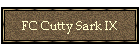 FC Cutty Sark IX
